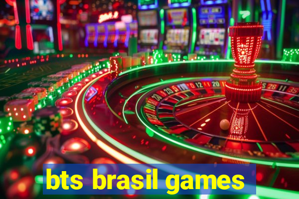 bts brasil games